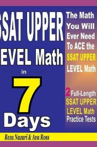Cover of SSAT Upper Level Math in 7 Days