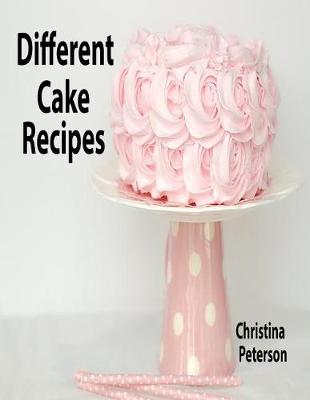 Book cover for Different Cake Recipes