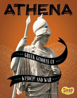 Book cover for Athena: Greek Goddess of Wisdom and War (Legendary Goddesses)