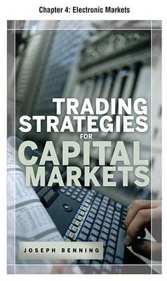 Book cover for Trading Stategies for Capital Markets, Chapter 4 - Electronic Markets