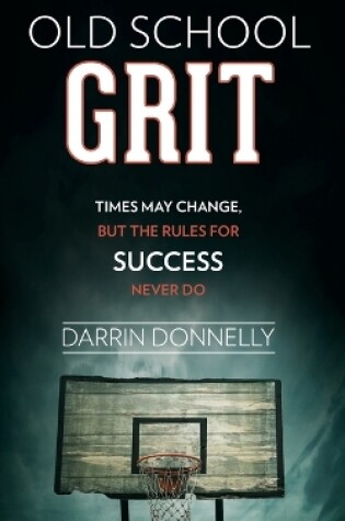 Cover of Old School Grit
