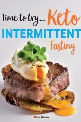 Cover of Time to try... Keto Intermittent Fasting