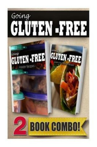 Cover of Gluten-Free Freezer Recipes and Gluten-Free Mexican Recipes