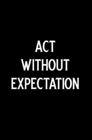 Cover of ACT Without Expectation