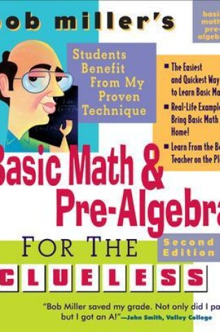 Cover of Bob Miller's Basic Math and Pre-Algebra for the Clueless, 2nd Ed.