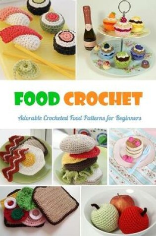 Cover of Food Crochet