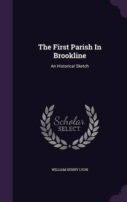 Book cover for The First Parish in Brookline