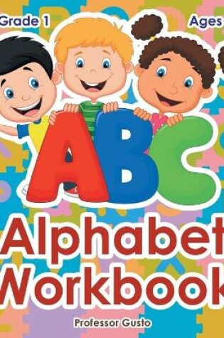 Cover of Alphabet Workbook PreK-Grade 1 - Ages 4 to 7