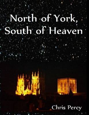 Book cover for North of York, South of Heaven