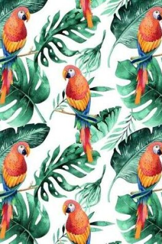 Cover of My Big Fat Journal Notebook For Bird Lovers Tropical Parrots Pattern 5