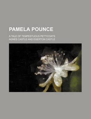 Book cover for Pamela Pounce; A Tale of Tempestuous Petticoats