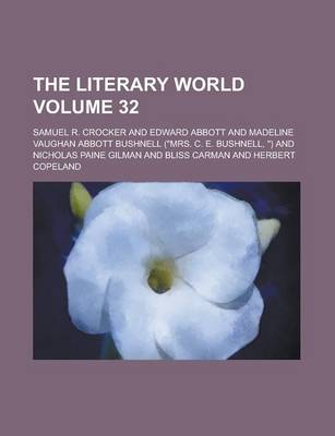 Book cover for The Literary World Volume 32