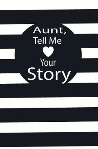 Cover of aunt, tell me your story