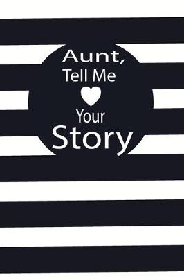 Book cover for aunt, tell me your story