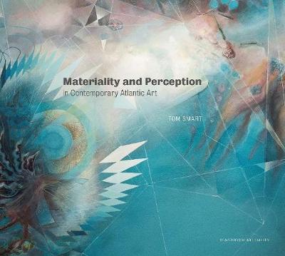 Book cover for Materiality and Perception in Contemporary Atlantic Art
