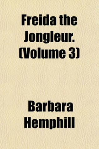 Cover of Freida the Jongleur. (Volume 3)