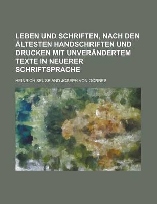 Book cover for Leben Und Schriften, Nach Den Altesten Handschriften Und Drucken Mit Unverandertem Texte in Neuerer Schriftsprache