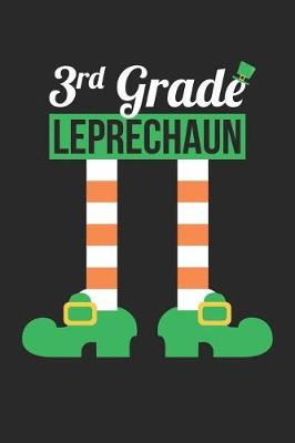Book cover for St. Patrick's Day Notebook - 3rd Grade Leprechaun Funny Teacher St Patricks Day - St. Patrick's Day Journal