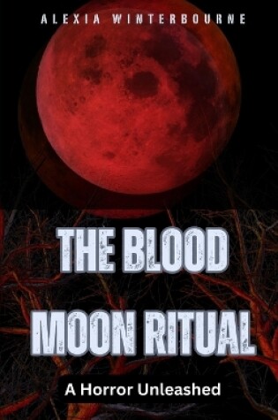 Cover of The Blood Moon Ritual