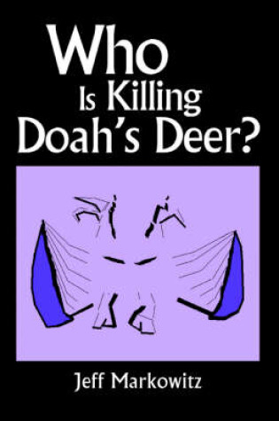 Cover of Who Is Killing Doah's Deer?