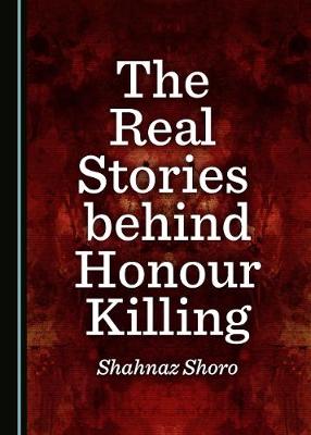 Book cover for The Real Stories behind Honour Killing