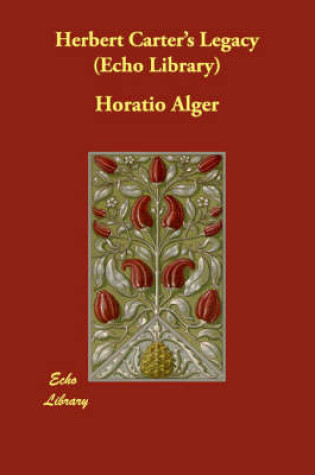 Cover of Herbert Carter's Legacy (Echo Library)