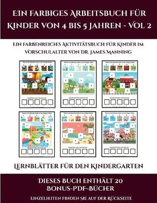 Cover of Lernblätter für den Kindergarten (Ein farbiges Arbeitsbuch für Kinder von 4 bis 5 Jahren - Vol 2)