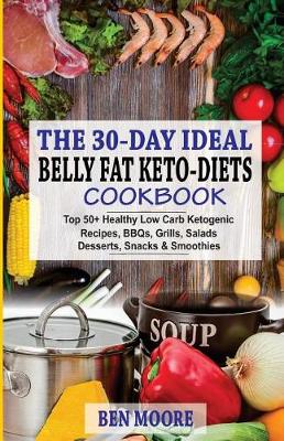 Book cover for The 30-Day Ideal Belly Fat Keto-Diets Cookbook