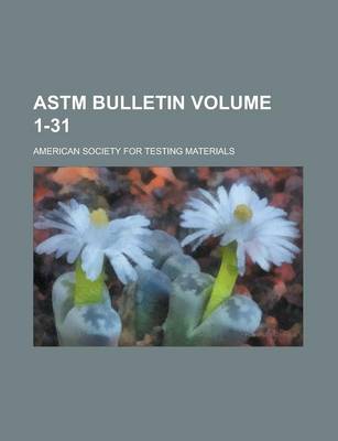 Book cover for ASTM Bulletin Volume 1-31