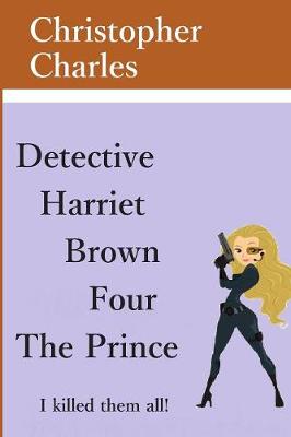 Cover of Detective Harriet Brown Four