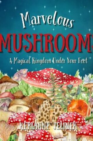 Cover of Marvelous Mushrooms