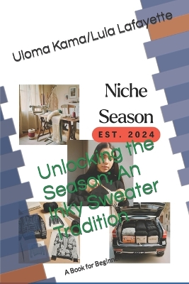 Book cover for Unlocking the Season; An Inky Sweater Tradition