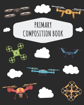 Book cover for Drone Primary Composition Book