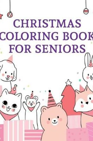 Cover of Christmas Coloring Book For Seniors