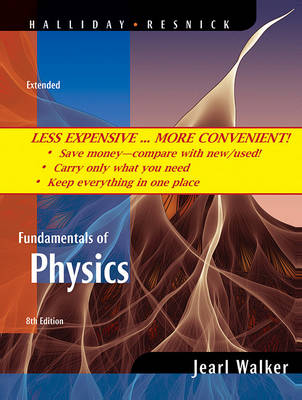 Book cover for Wcsfundamentals of Physics Extended, Eighth Edition Binder Ready Version