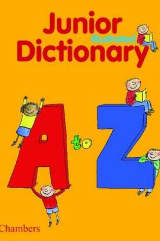 Cover of Chambers Junior Illustrated Dictionary (paperback edition)