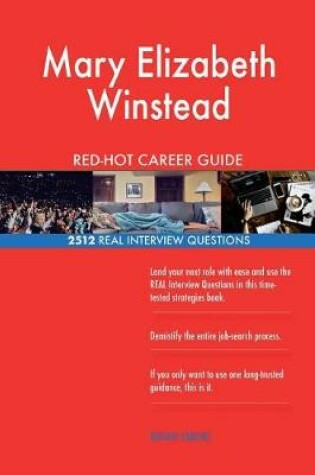 Cover of Mary Elizabeth Winstead RED-HOT Career Guide; 2512 REAL Interview Questions