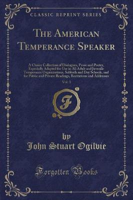 Book cover for The American Temperance Speaker, Vol. 1