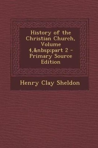 Cover of History of the Christian Church, Volume 4, Part 2