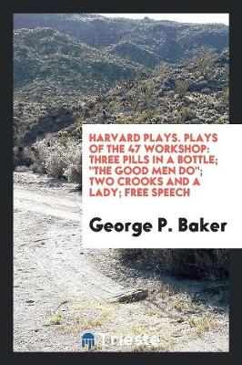 Book cover for Harvard Plays. Plays of the 47 Workshop