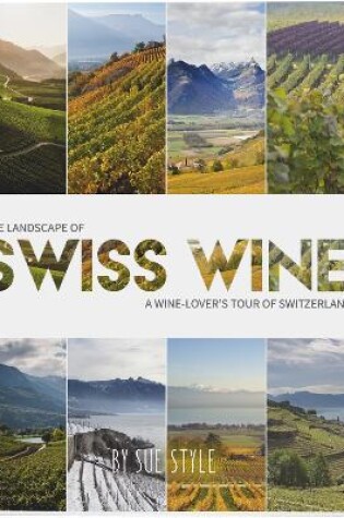 Cover of The Landscape Of Swiss Wine