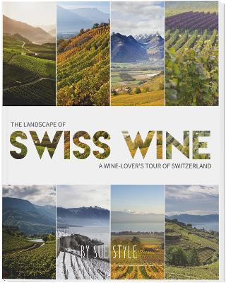 Book cover for The Landscape Of Swiss Wine