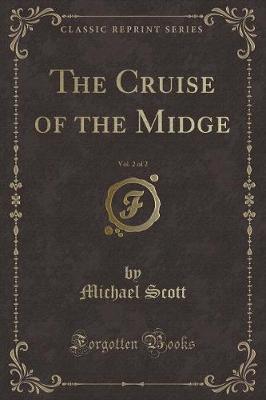 Book cover for The Cruise of the Midge, Vol. 2 of 2 (Classic Reprint)