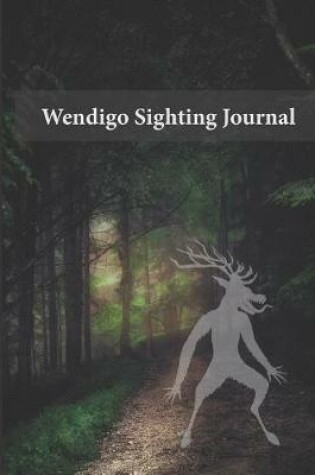 Cover of Wendigo Sighting Journal