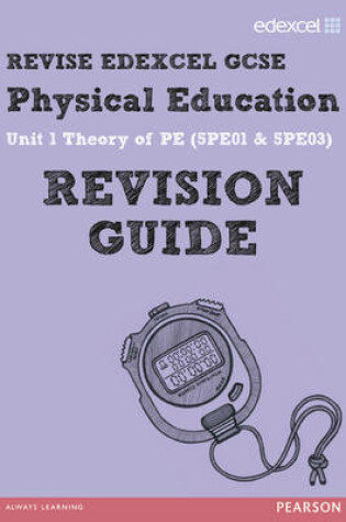 Cover of REVISE Edexcel: GCSE Physical Education Revision Guide - Print and Digital Pack