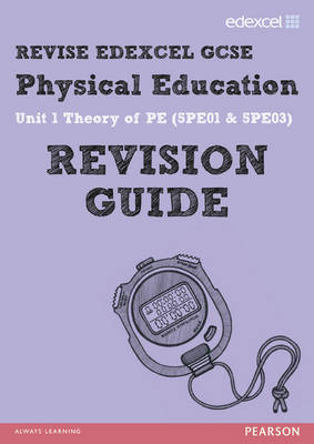 Cover of REVISE Edexcel: GCSE Physical Education Revision Guide - Print and Digital Pack