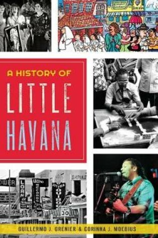 Cover of A History of Little Havana