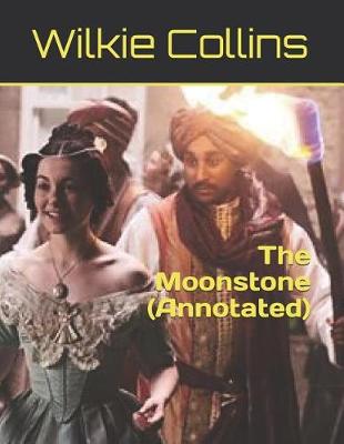 Book cover for The Moonstone (Annotated)