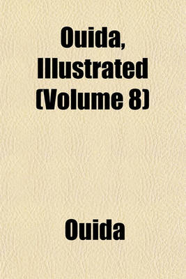 Book cover for Ouida, Illustrated (Volume 8)