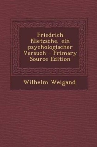 Cover of Friedrich Nietzsche, Ein Psychologischer Versuch